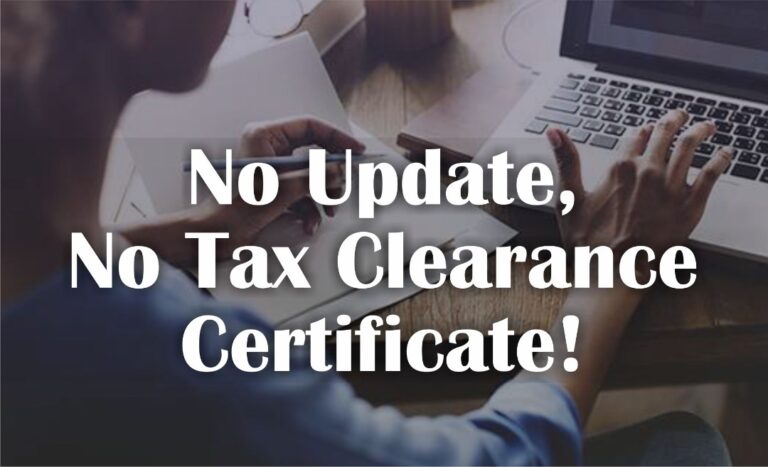 No Update, No Tax Clearance Certificate!