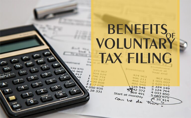 BENEFITS OF VOLUNTARY TAX FILING